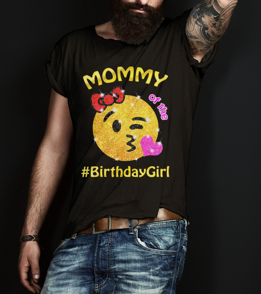 MOMMY Of The #BirthdayGirl Emoji Sparkle T-Shirt