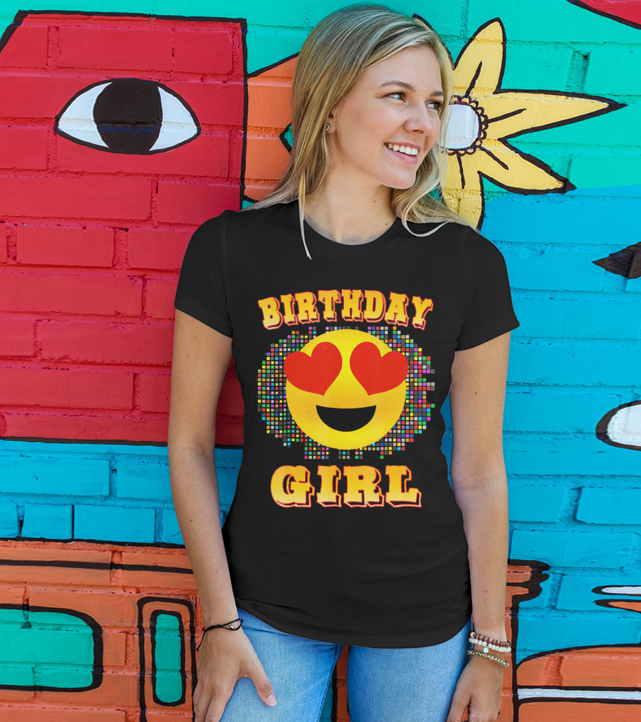 Birthday Girl Heart Eyes Emoji Colorful Pixels T-Shirt