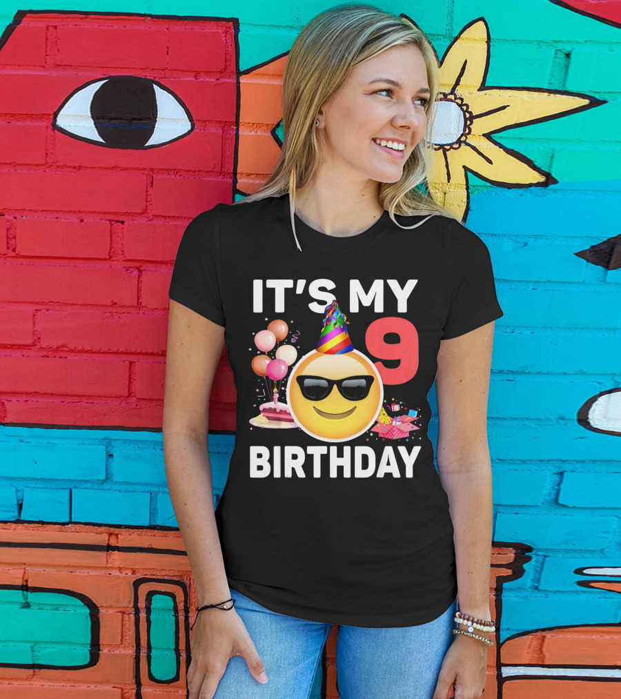Its My 9 Birthday Emoji Party Hat Sunglasses Cake Balloons T-Shirt