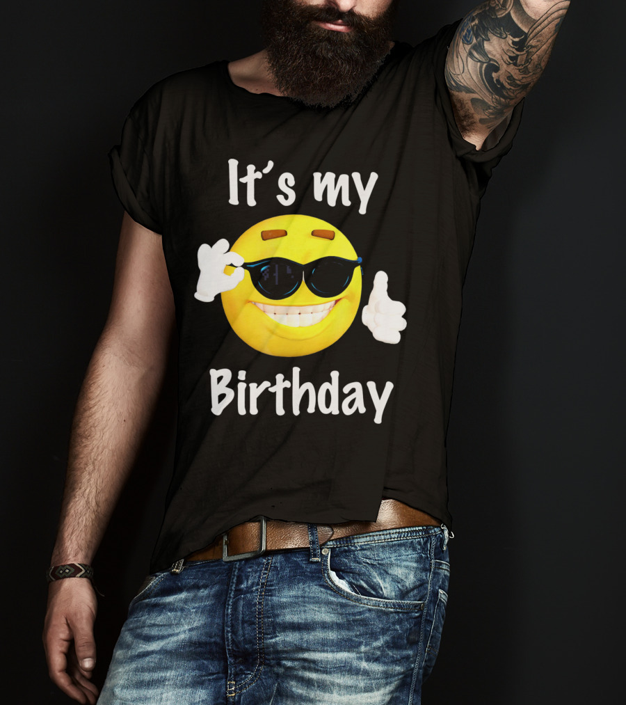It's My Birthday Emoji Sunglasses Smile T-Shirt