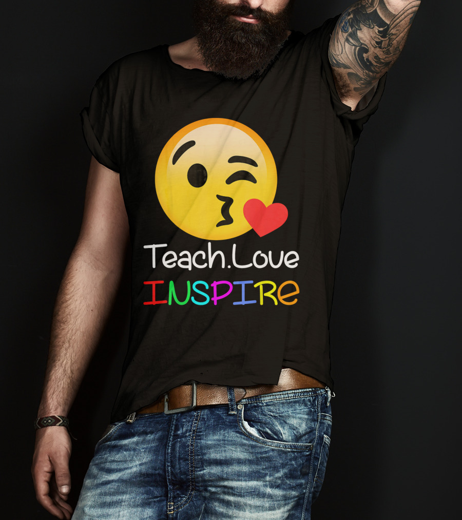 Teach Love Inspire Emoji Kissing Face Heart For Teachers T-Shirt