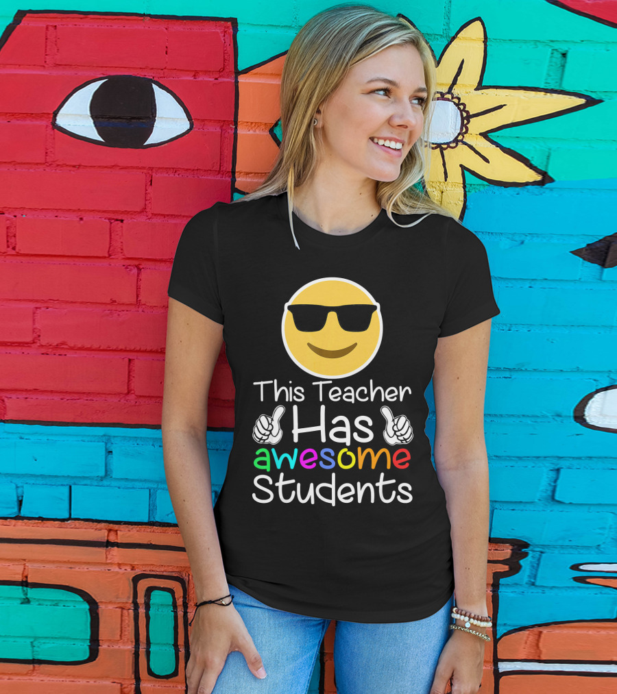 This Teacher Has Awesome Students Emoji Sunglasses Thumbs Up T-Shirt