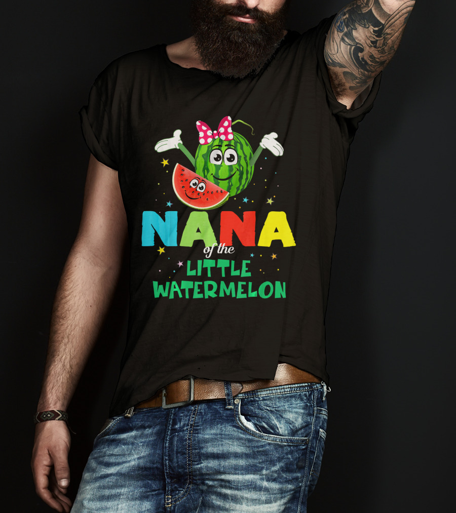 Nana Of The Little Watermelon Funny Birthday T-Shirt