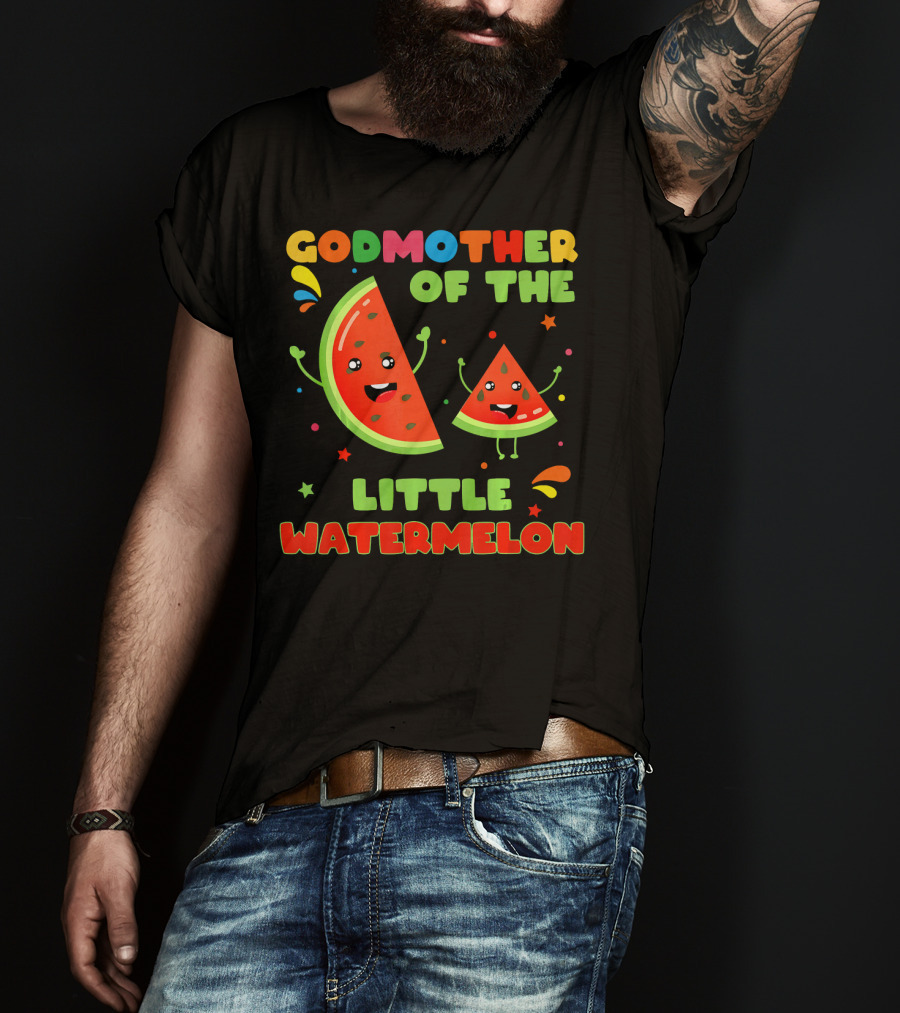 Godmother Of The Little Watermelon Cute Fruit Characters Fun T-Shirt