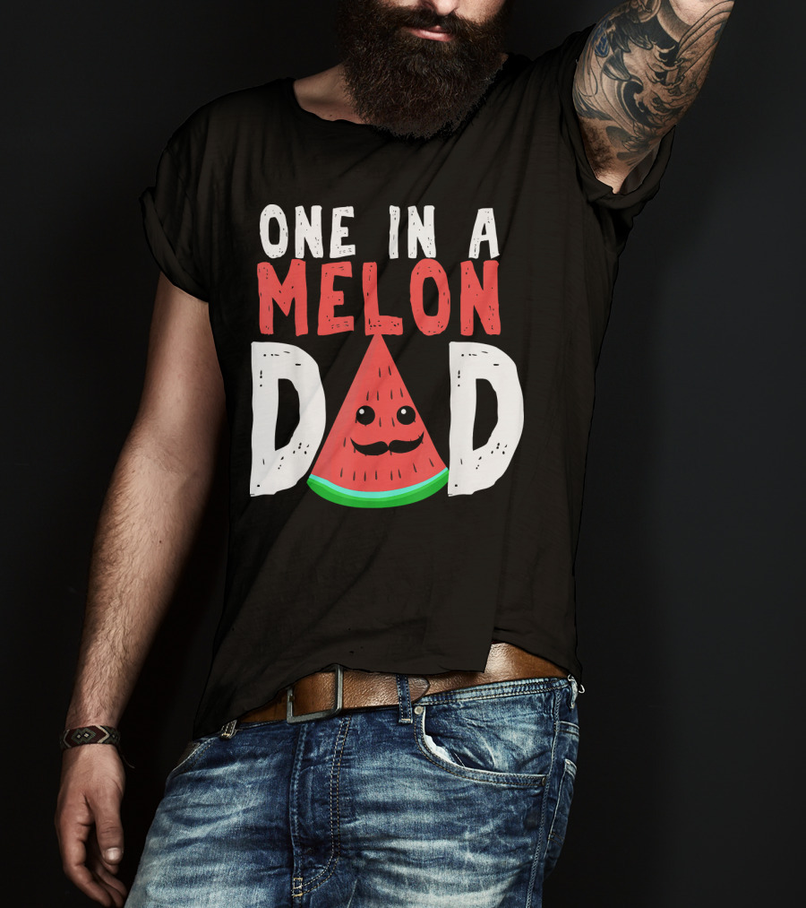 One In A Melon Dad Funny Watermelon Mustache Smiling Block Letters T-Shirt