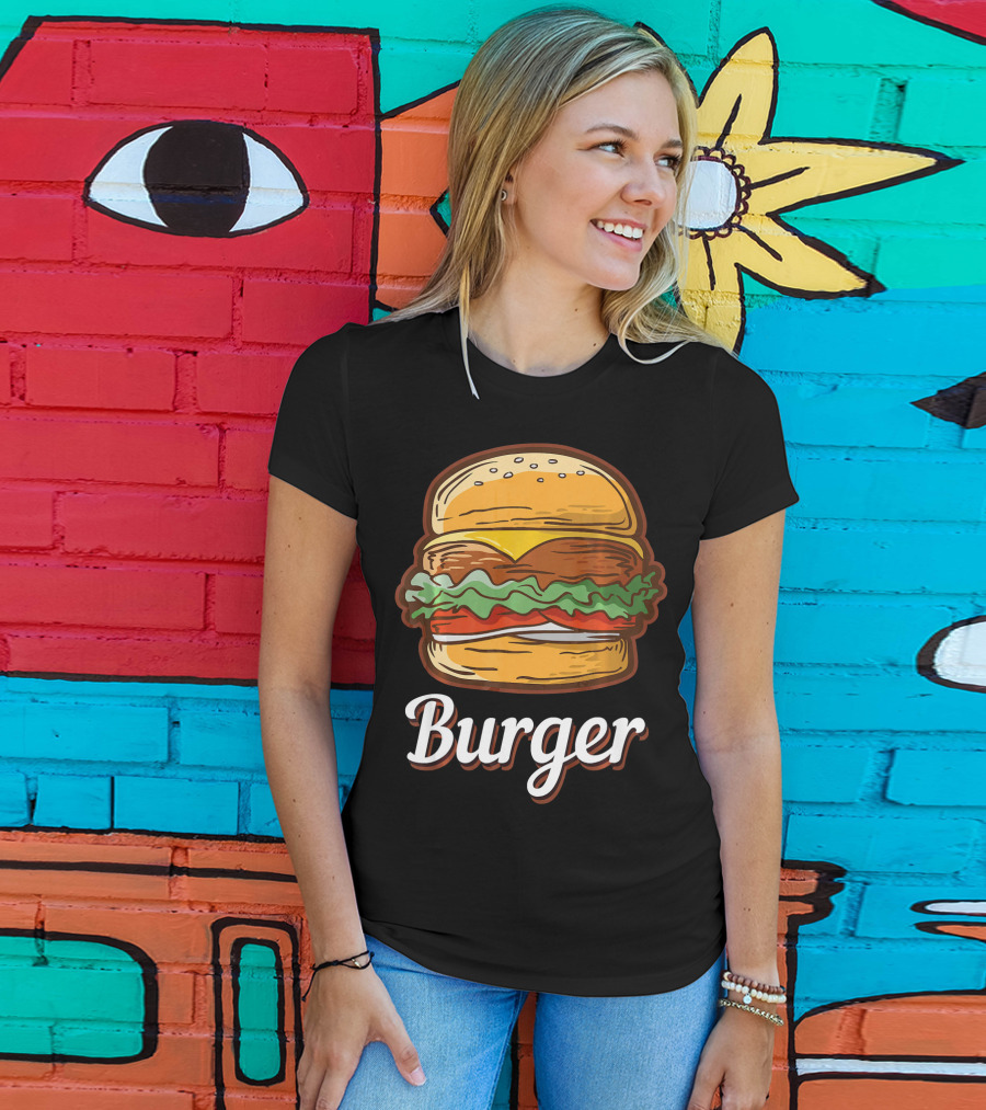 Burger Food Hamburger Cheeseburger Fast Burger T-Shirt