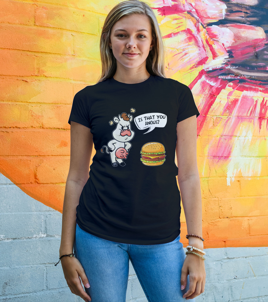 Barbecue Hamburger Is That You Angus Funny Cow Beef T-Shirt