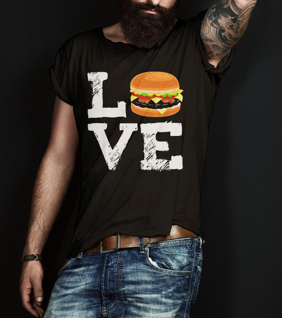 LOVE Hamburger Great T-Shirt