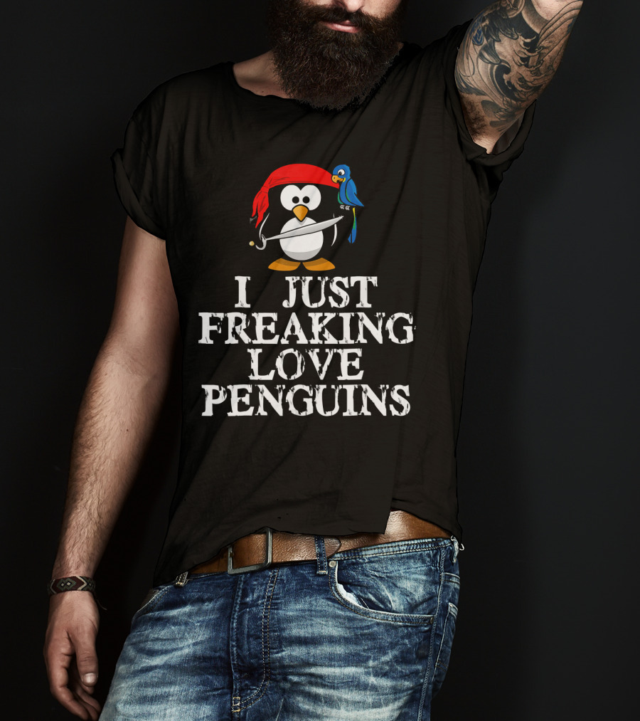 Pirate Penguin With Sword And Parrot - I Just Freaking Love Penguins T-Shirt