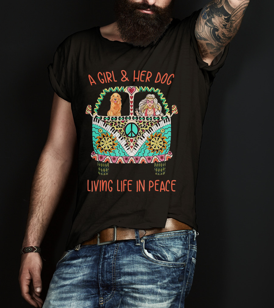 A Girl And Her Dog In A Colorful Peace Van Living Life In Peace T-Shirt