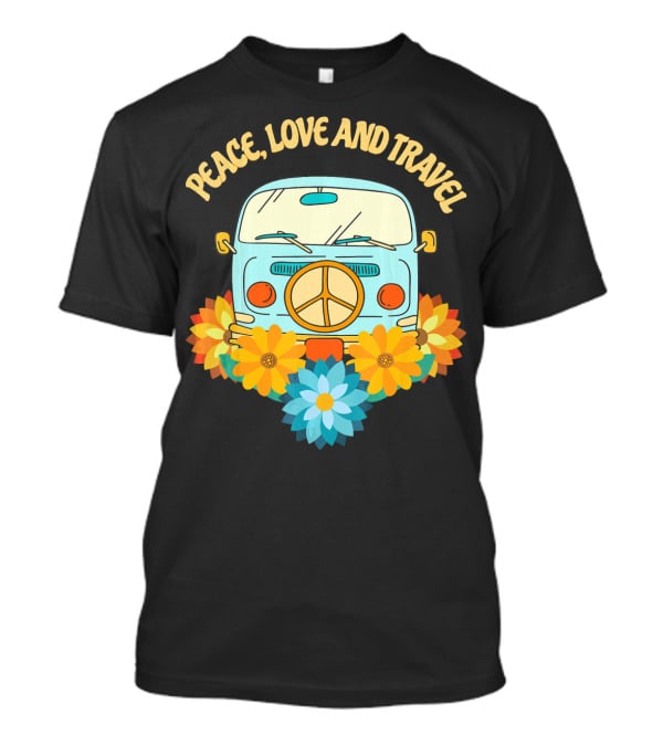 Peace Love And Travel Retro Hippie Van With Flowers T-Shirt