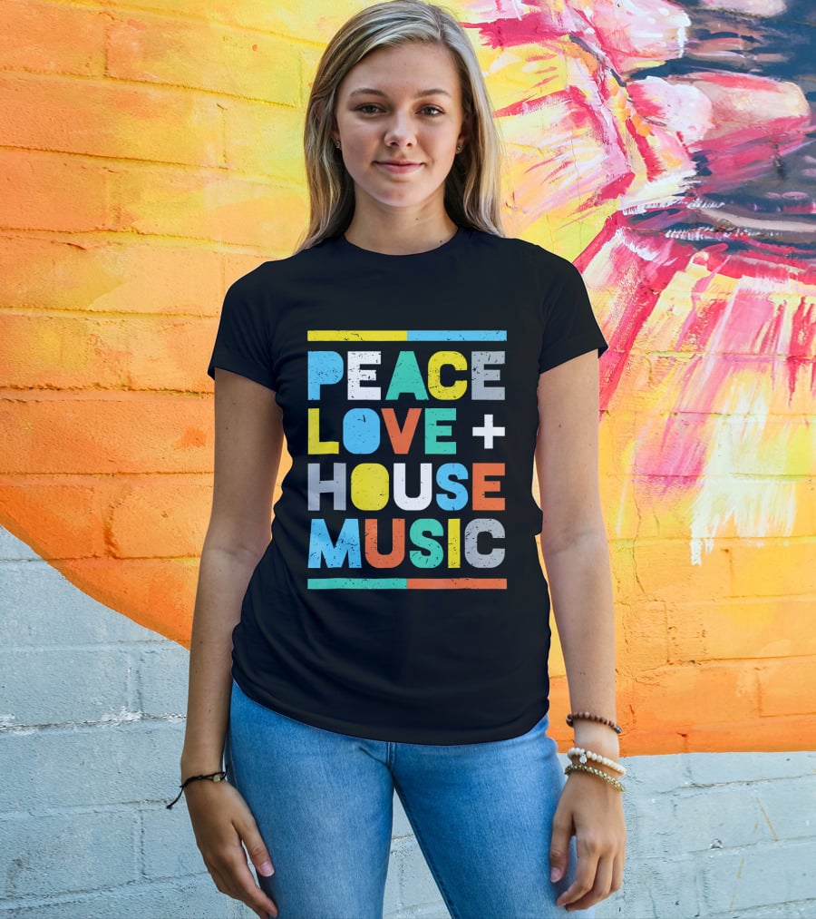 Peace Love House Music T-Shirt