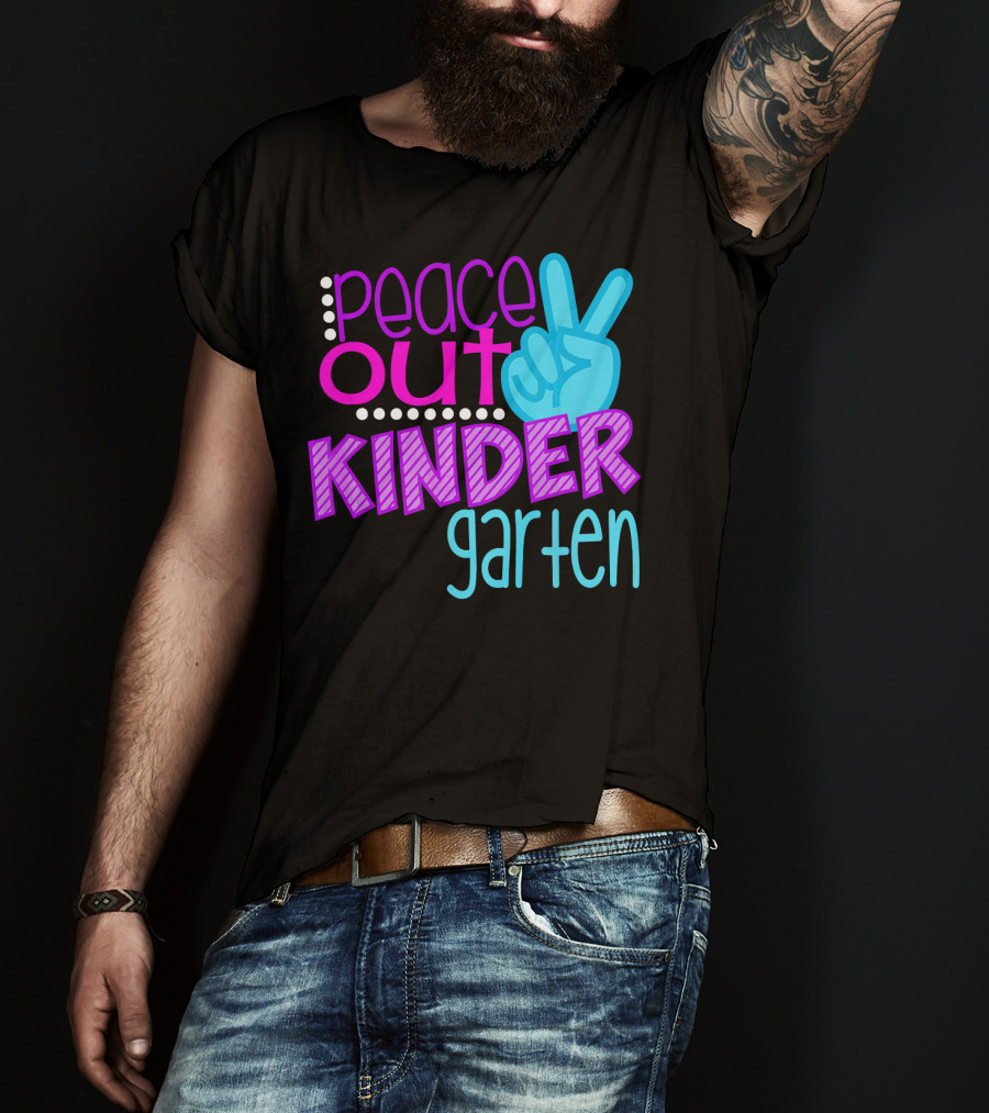 Peace Out Kindergarten First Day Of School T-Shirt