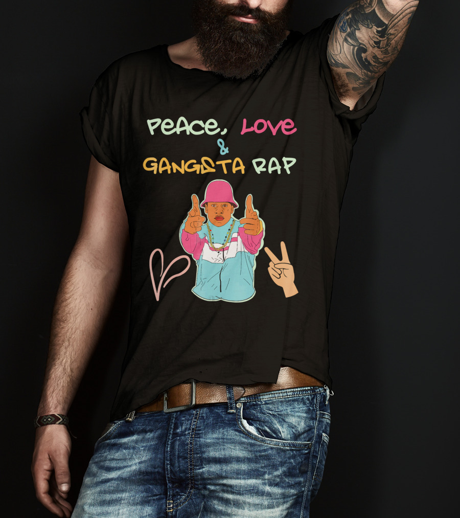 Peace Love And Gangsta Rap Hippy Hiphop Unis T-Shirt