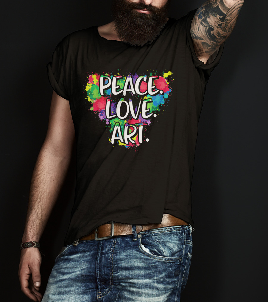 Peace Love Art Colorful Splatter T-Shirt