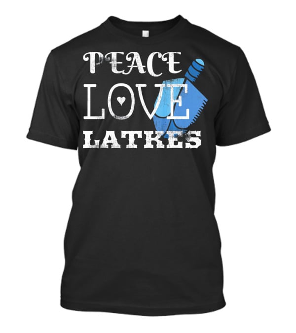 Peace Love Latkes Blue Dreidel T-Shirt