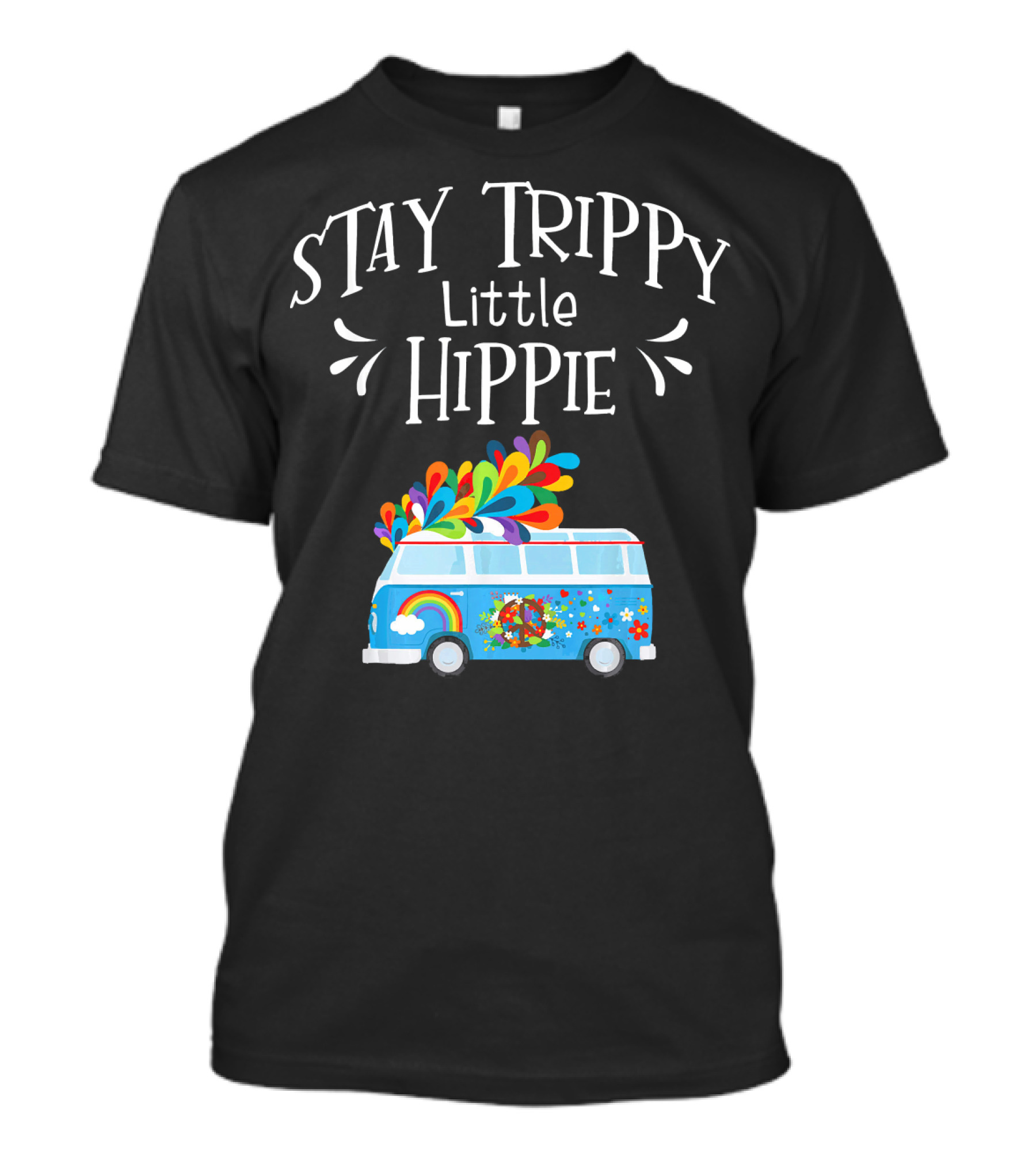 Stay Trippy Little Hippie Peace Van Rainbow Flower Power T-Shirt