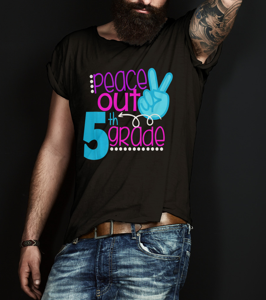 Peace Out 5th Grade First Day Of School T-Shirt