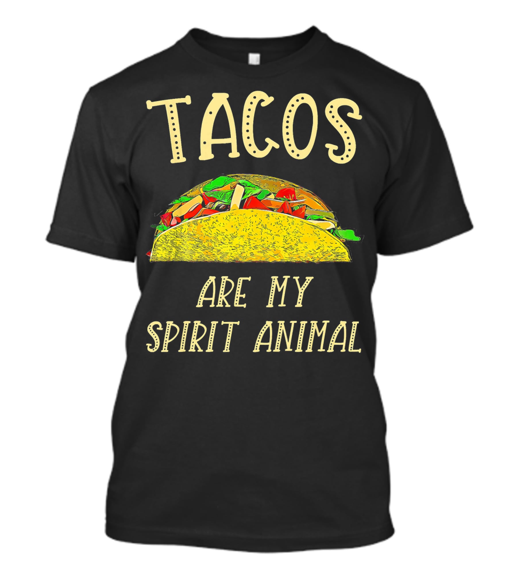 Tacos Are My Spirit Animal T-Shirt