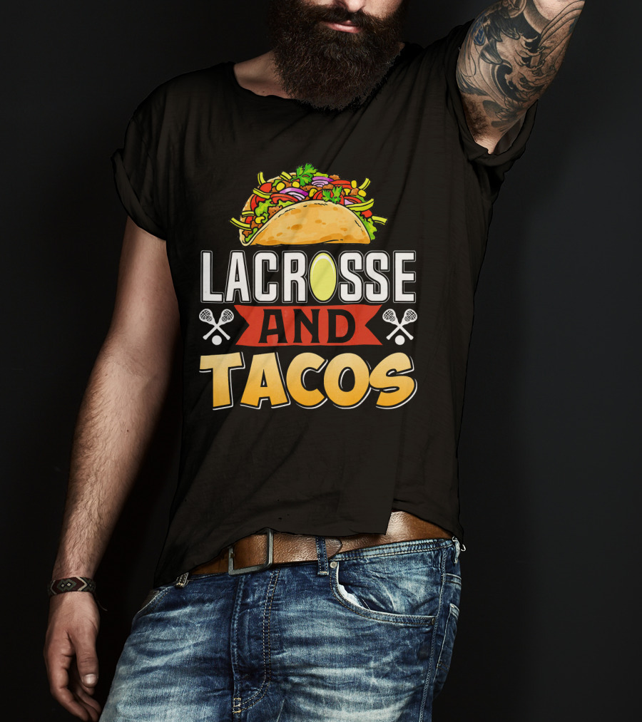 Lacrosse And Tacos Fun Taco Day T-Shirt