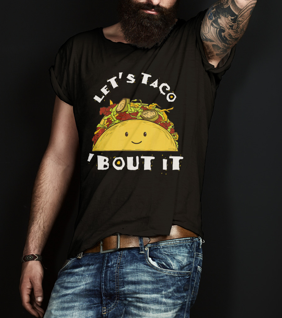 Let's Taco 'Bout It Funny Taco Mexic T-Shirt