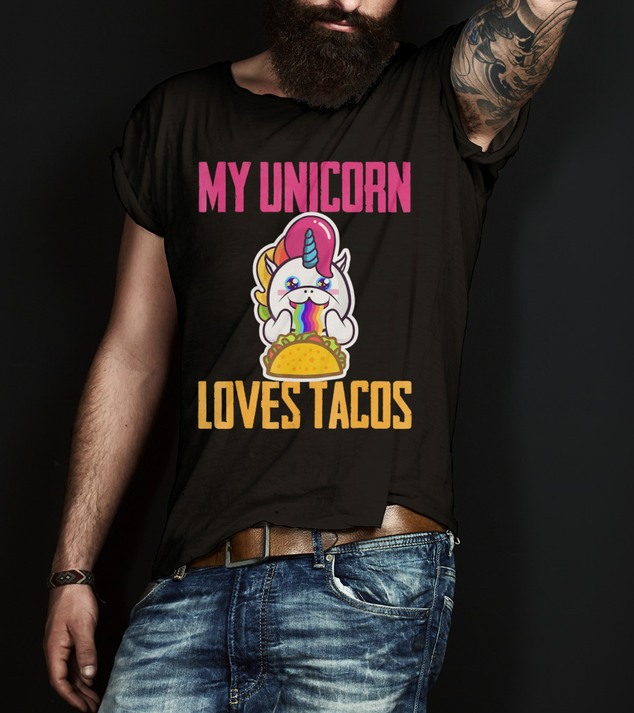 My Unicorn Loves Tacos Rainbow Taco Fun T-Shirt