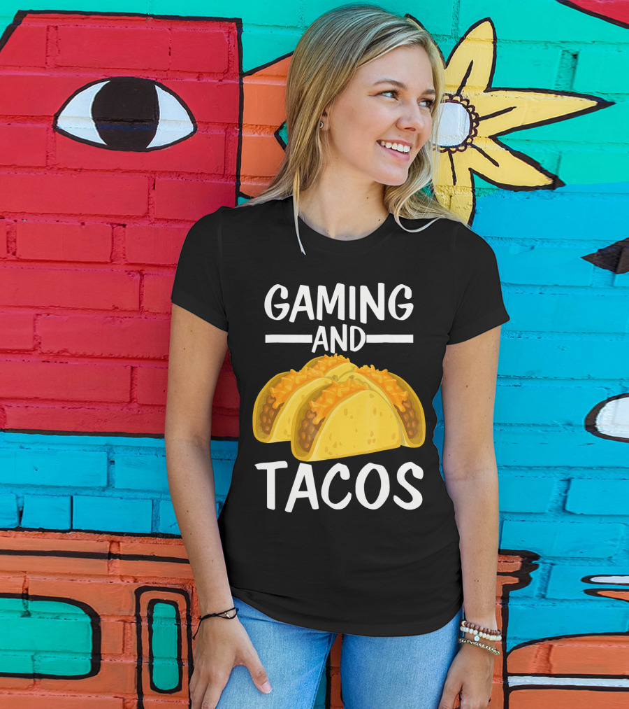 Gaming And Tacos Funny Gamer Tac Taco Cheeseburger Text T-Shirt