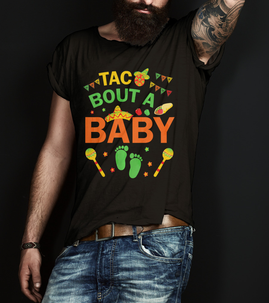 Taco Bout A Baby Fiesta Sombrero And Maracas Pregnancy Announcement T-Shirt