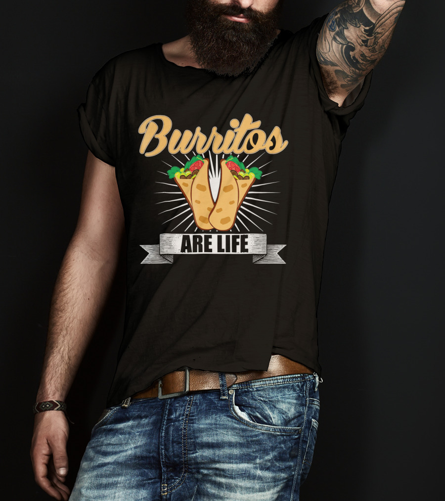 Burritos Are Life Funny Taco Tuesday Burrito Enthusiast T-Shirt