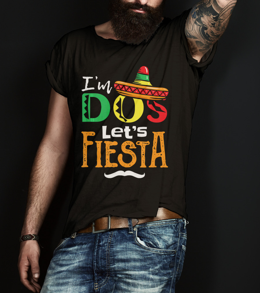 I'm Dos Let's Fiesta Sombrero Fun T-Shirt