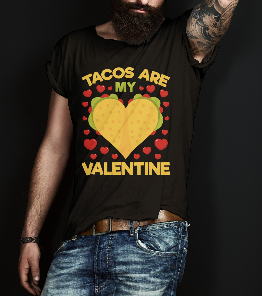 Tacos Are My Valentine Heart-Shaped Taco Surrounded By Red Hearts Anti Valentines T-Shirt