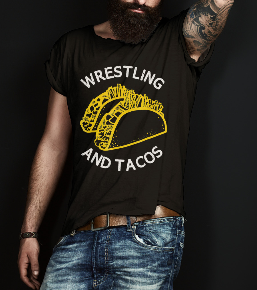 Wrestling And Tacos T-Shirt