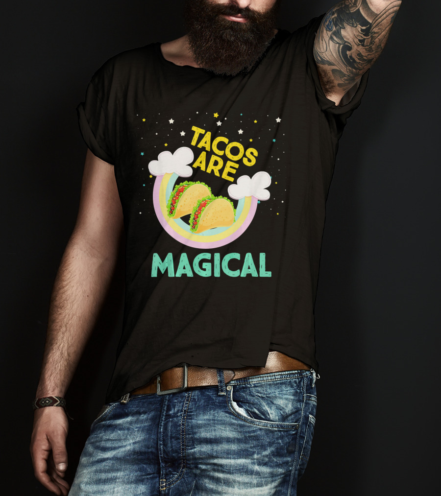 Magical Tacos Are Yummy Taco Lover Snack With Rainbow Clouds And Stars T-Shirt