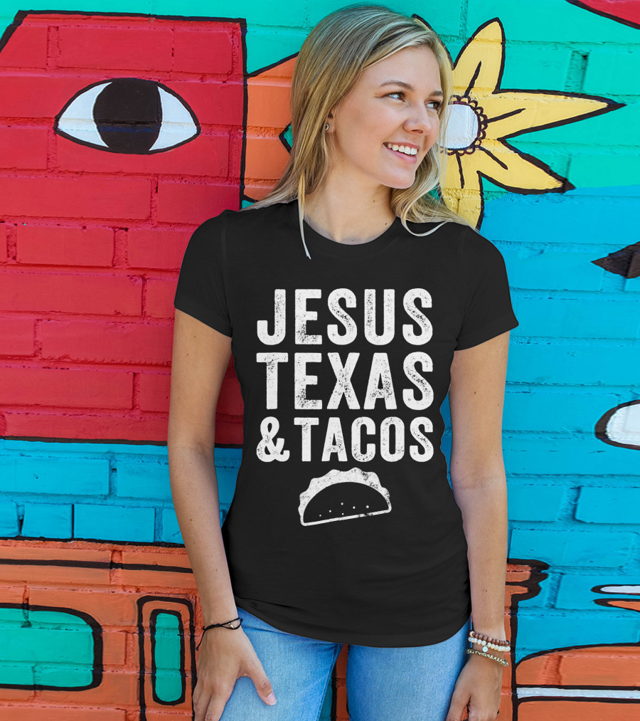 Jesus Texas And Tacos Bold Text With Taco T-Shirt