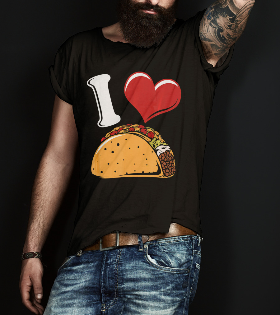 Funny I Love Tacos I Heart Tacos Lover I ❤️ Tacos T-Shirt