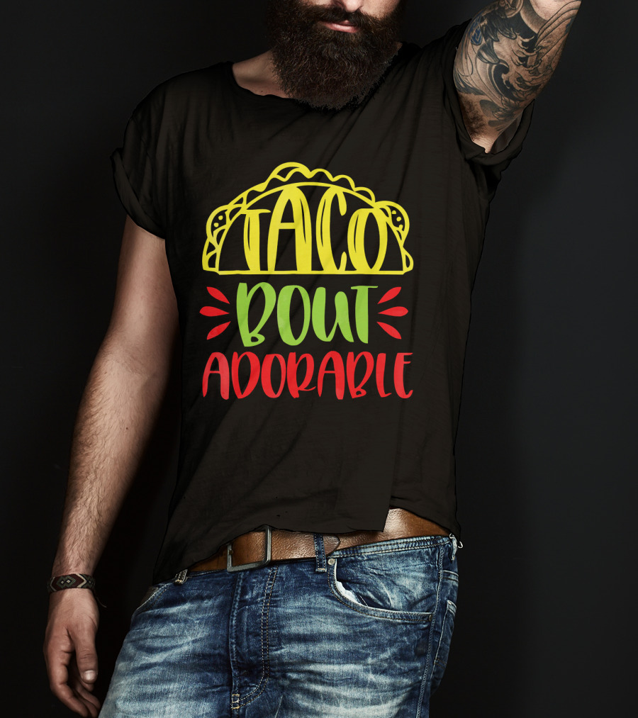 Taco Bout Adorable Cute Baby T-Shirt