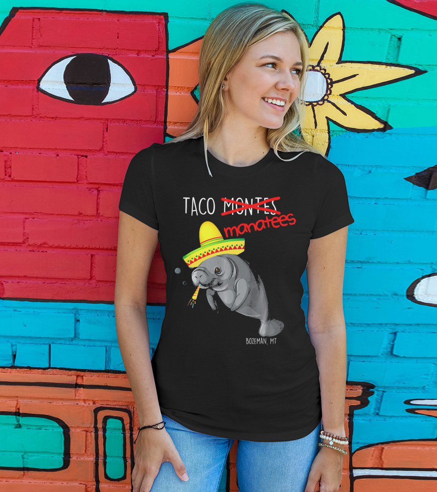 Taco Manatees Bozeman MT T-Shirt