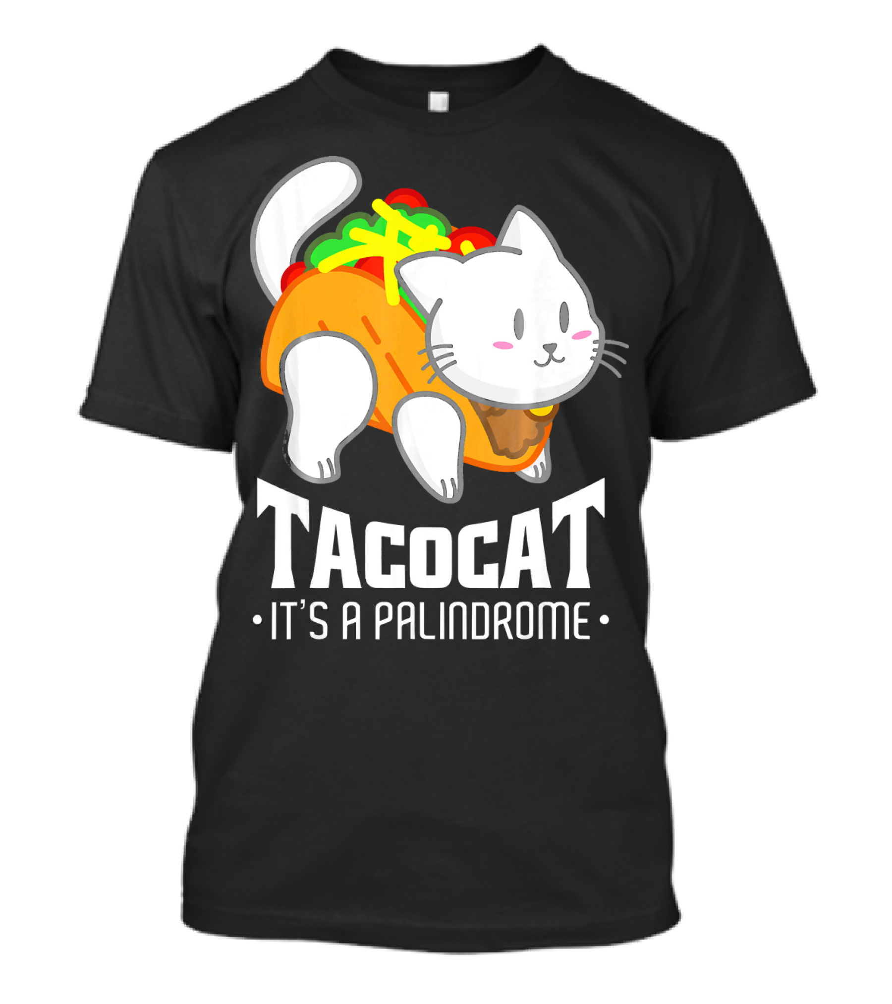Tacocat It's A Palindrome Cute Funny Taco Cat Lover T-Shirt