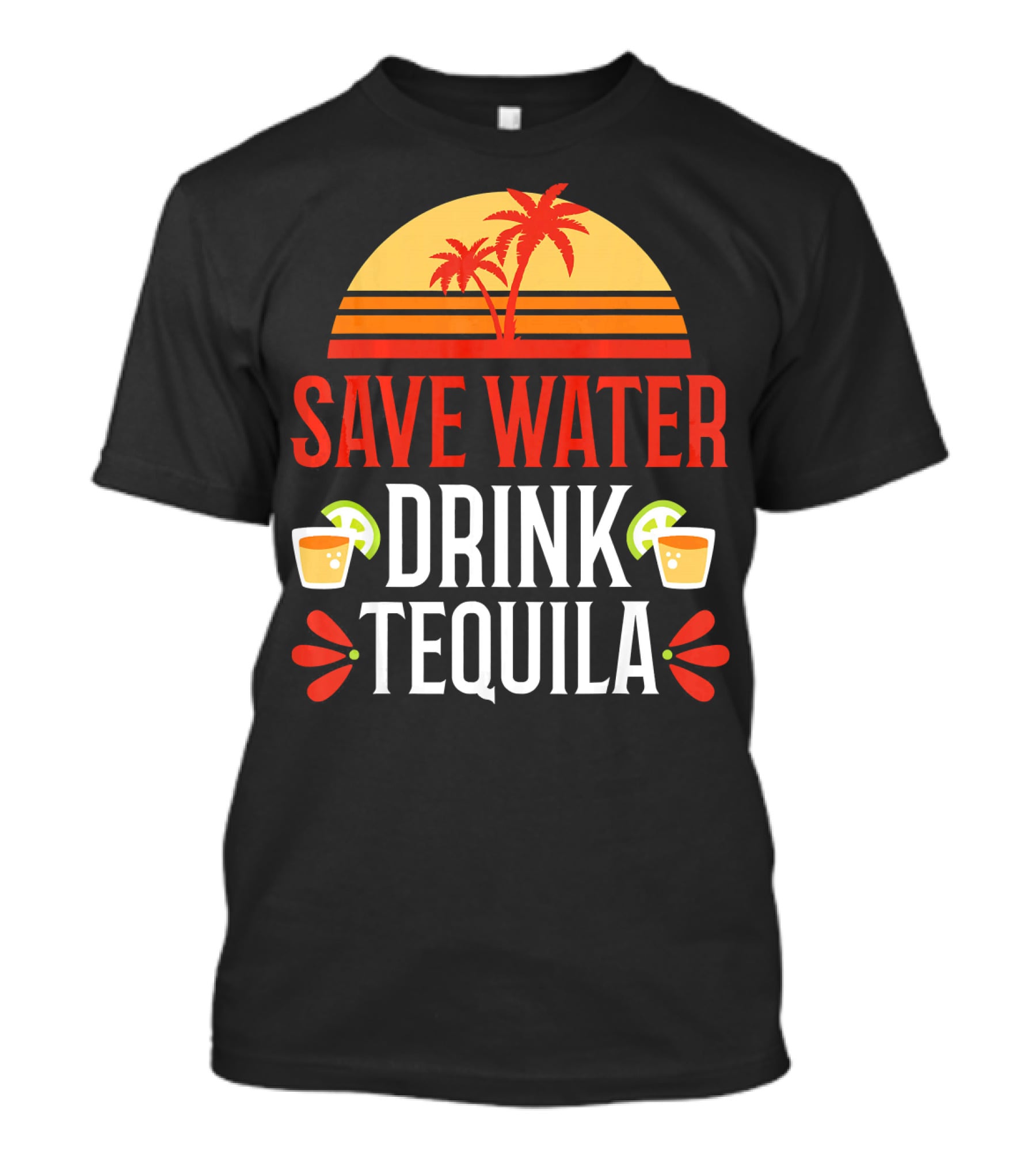Save Water Drink Tequila Mexican Palm Sunset Lime T-Shirt