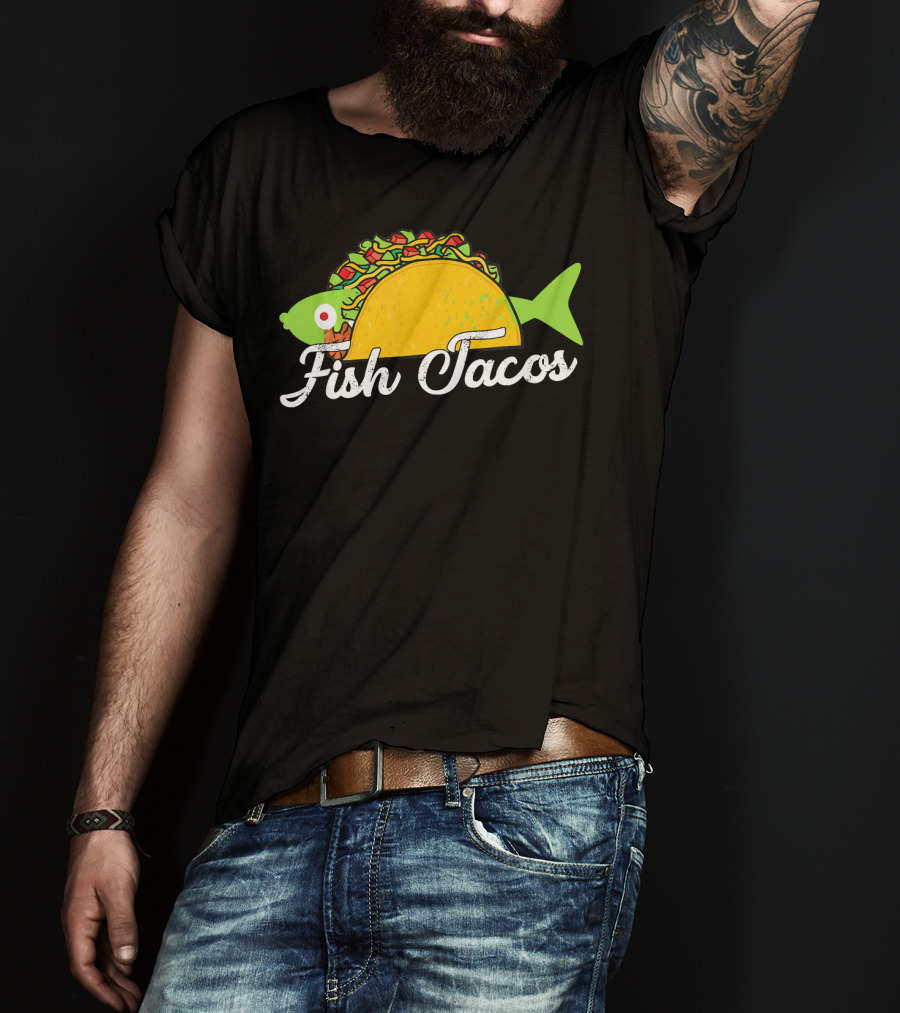 Fish Tacos Funny Fish In Taco T-Shirt