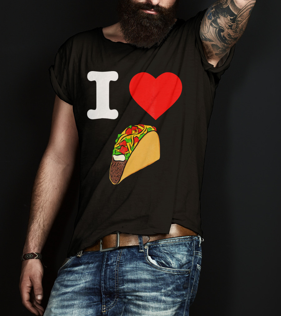I Love Tacos I Heart Taco Tuesdays Taco I ❤️ 🌮 T-Shirt