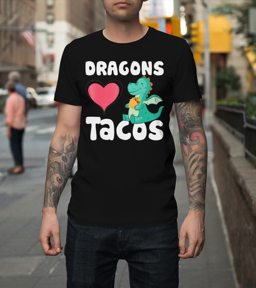 Dragons Love Tacos Heart Dragon Eating Taco T-Shirt