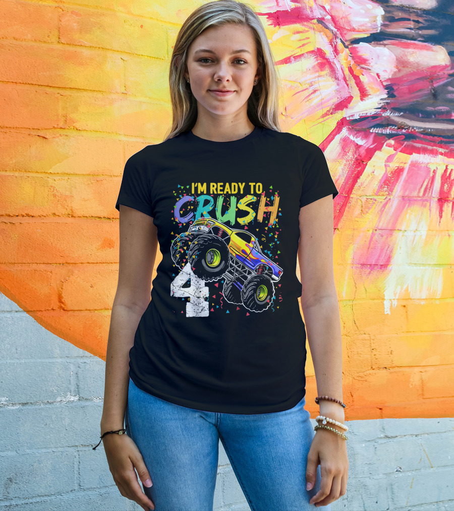 I'm Ready To Crush 4 Monster Truck Birthday Kids T-Shirt