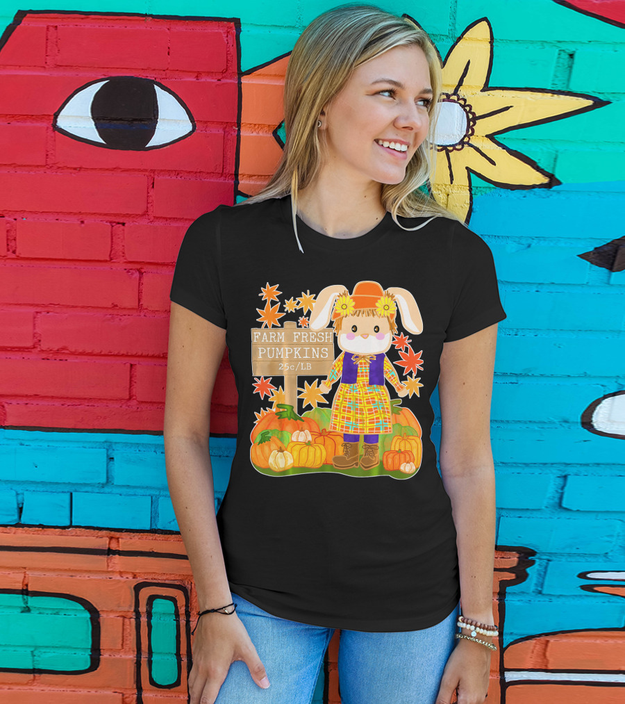 Farm Fresh Pumpkins 25c LB Cute Bunny Pumpkin Patch Farm Clothing T-Shirt