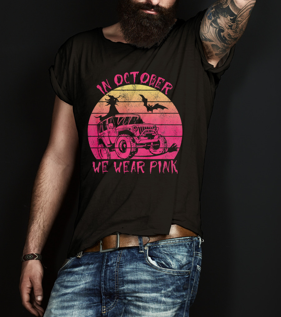 In October We Wear Pink Halloween Jeeps Witch And Bat Vintage Sunset T-Shirt