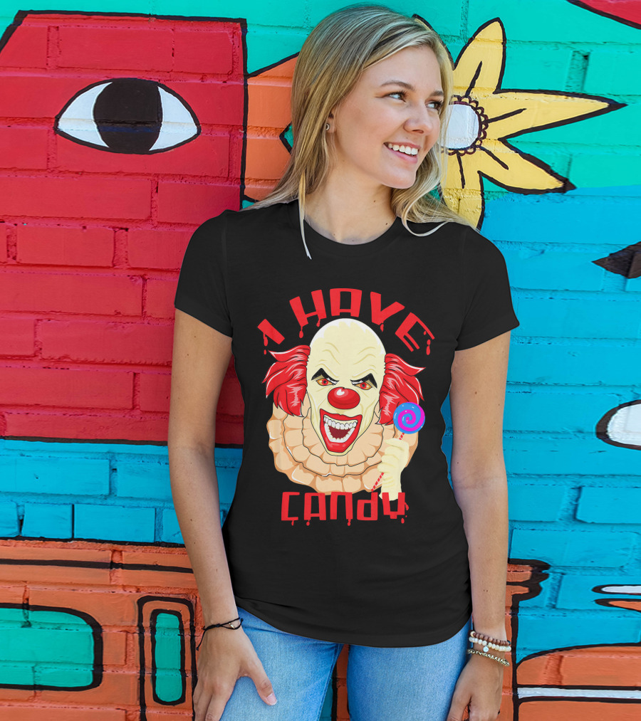 Scary Evil Halloween Clown I Have Candy T-Shirt