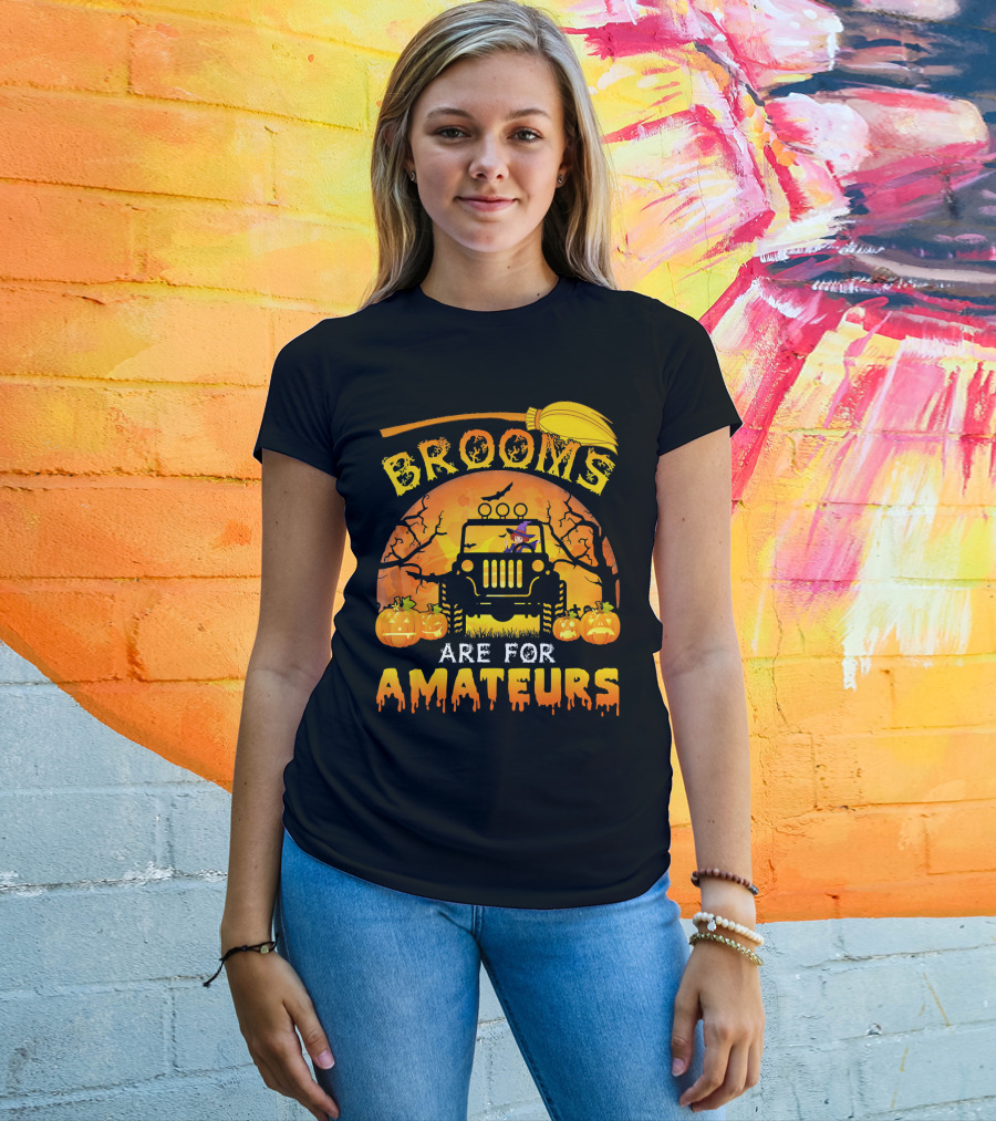 Halloween Brooms Are For Amateurs Jeep Witch Pumpkins Full Moon T-Shirt