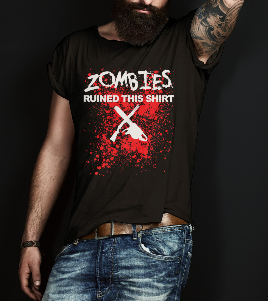 Zombies Ruined This Shirt Blood Splatter With Crossed Chainsaw And Rifle T-Shirt
