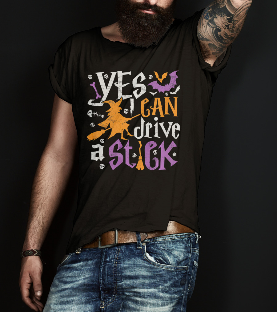 Yes I Can Drive A Stick Halloween Witch Bat Skulls Decor T-Shirt