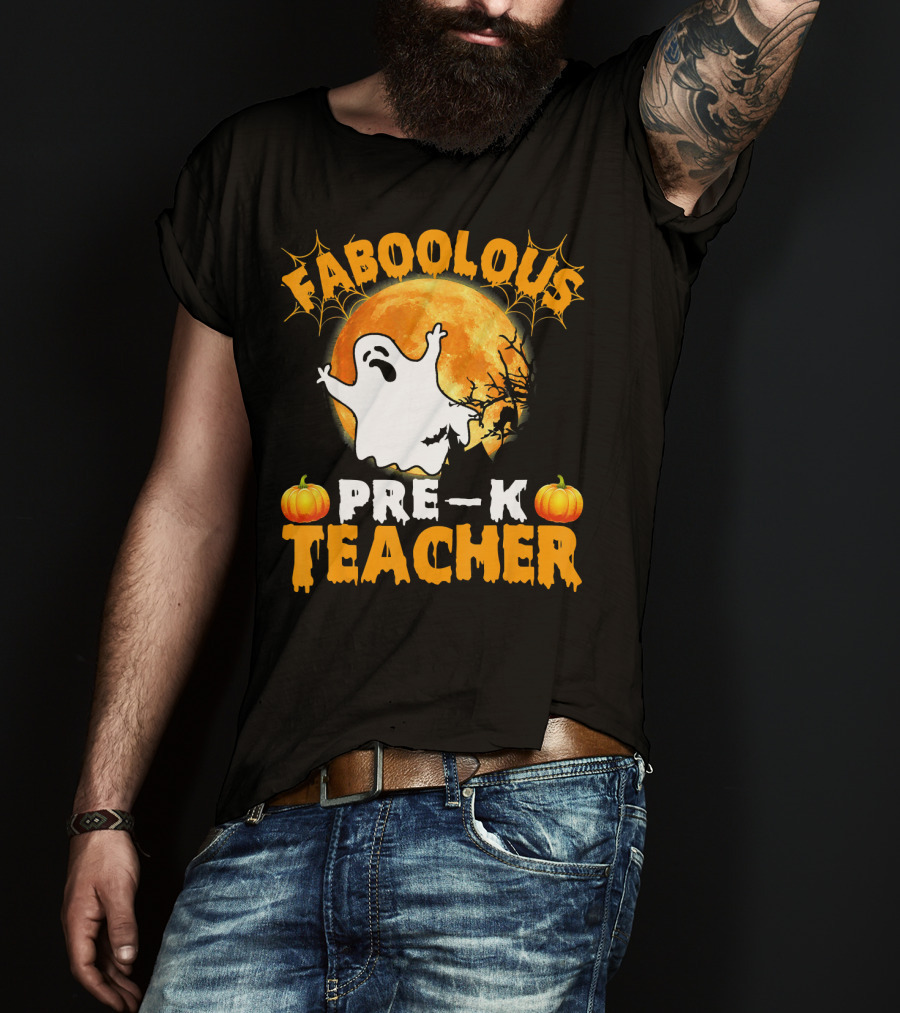 Faboolous Pre K Teacher Moon Ghost Pumpkin Halloween T-Shirt